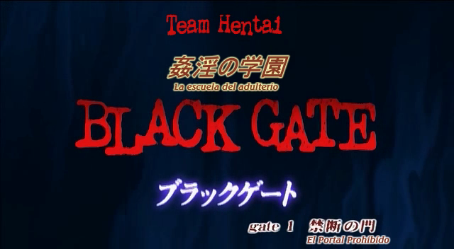Black Gate: Kan`in no Gakuen (Jisedai no Fansub)